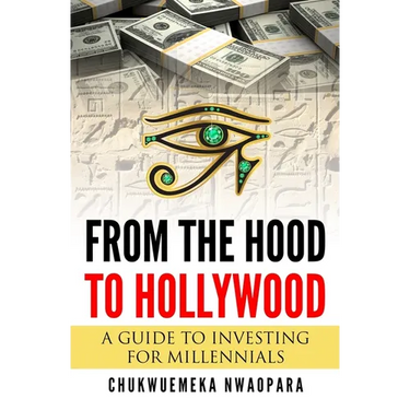From the Hood to Hollywood: A Guide to Investing for Millennials