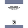 Angelology. Remarks and Reflections Touching the Agency and Ministration of Holy Angels... by George Clayton, Jr...