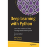 Deep Learning with Python: Learn Best Practices of Deep Learning Models with Pytorch