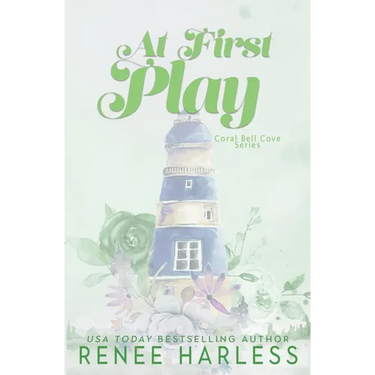 At First Play: A Best Friend's Brother, Second Chance, Small Town Romance