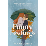 Funny Feelings