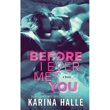 Before I Ever Met You