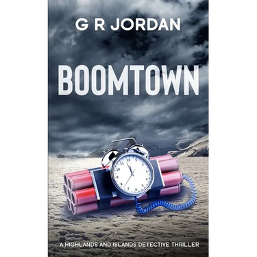 Boomtown: A Highlands and Islands Detective Thriller