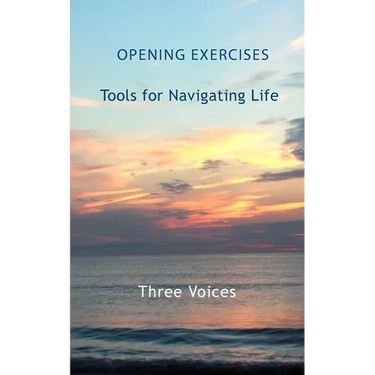 Opening Exercises: Tools for Navigating Life