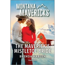 The Maverick's Mistletoe Bride