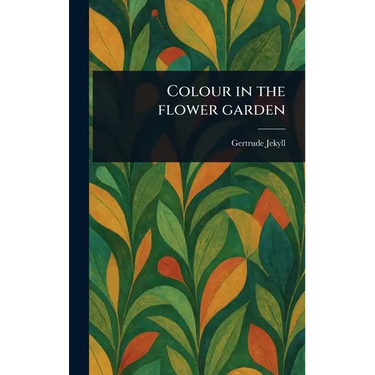 Colour in the Flower Garden