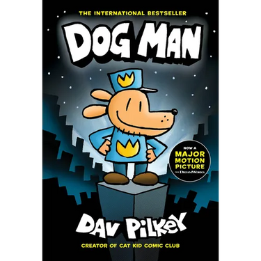 Dog Man: A Graphic Novel (Dog Man #1): From the Creator of Captain Underpants: Volume 1