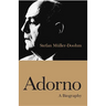 Adorno: A Biography