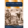 New York and Slavery: Time to Teach the Truth