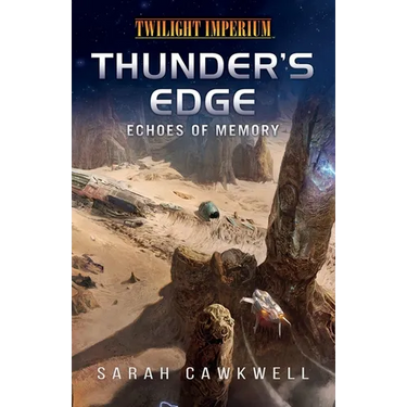 Thunder's Edge: Echoes of Memory: A Twilight Imperium Novel