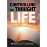 Controlling the Thought Life: Renewed Minds Change Lives