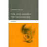 For and Against Psychoanalysis