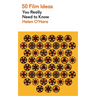 50 Film Ideas You Really Need to Know