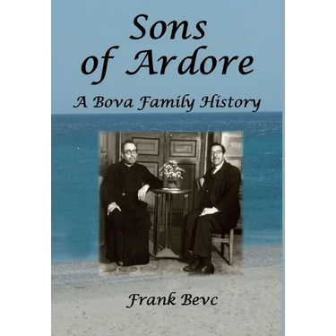 Sons of Ardore - A Bova Family History