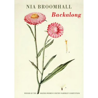 Backalong: Winner of the Mslexia Women's Poetry Pamphlet Competition