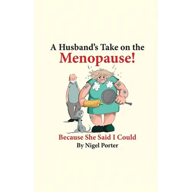 A Husband's Take on the Menopause!