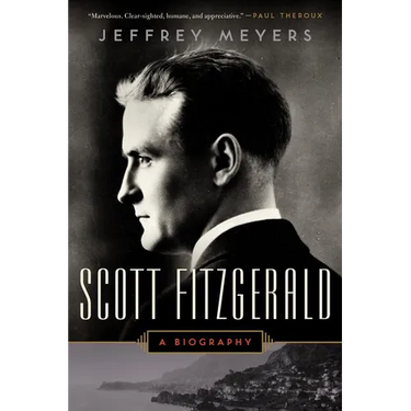 Scott Fitzgerald: A Biography