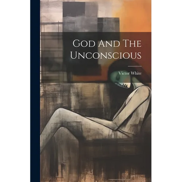 God And The Unconscious