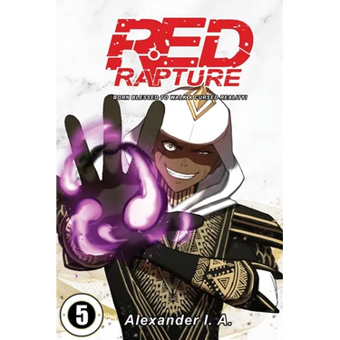 Red Rapture: Born Blessed To Walk A Cursed Reality! Issue #5