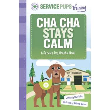Cha Cha Stays Calm: A Service Dog Graphic Novel