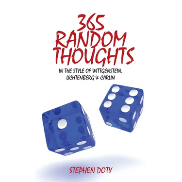 365 Random Thoughts: In the style of Wittgenstein, Lichtenberg & Carlin