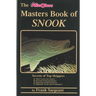 The Masters Book of Snook: Secrets of Top Skippers