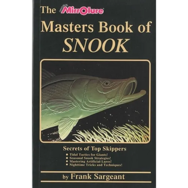 The Masters Book of Snook: Secrets of Top Skippers