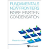 Fundamentals and New Frontiers of Bose..