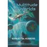 A Multitude of Worlds