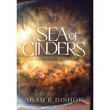 A Sea of Cinders