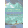Life Lessons Through Storytelling: Children's Exploration of Ethics