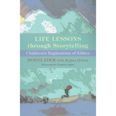 Life Lessons Through Storytelling: Children's Exploration of Ethics