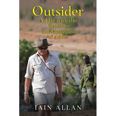 OUTSIDER... A Life with the Elephants and Mountains of Africa