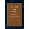 The Spirit in the Gospels and Acts: Divine Purity and Power