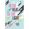 In the Heat of the Light