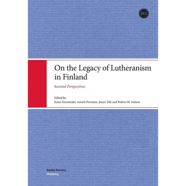 On the Legacy of Lutheranism in Finland: Societal Perspectives