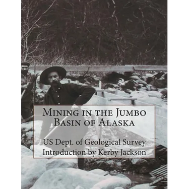 Mining in the Jumbo Basin of Alaska