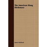 The American Slang Dictionary