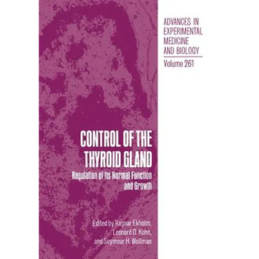 Control of the Thyroid Gland: Regulation of Its Normal Function and Growth