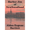 Harbor Jim of Newfoundland