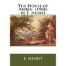 The House of Arden (1908) by E. Nesbit