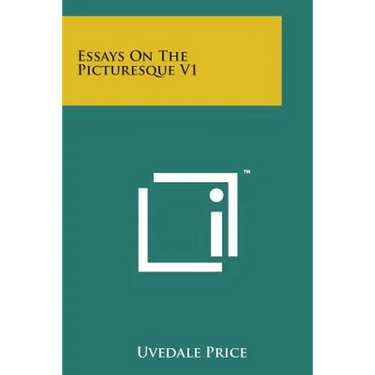 Essays on the Picturesque V1