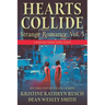 Hearts Collide, Vol. 5: A Strange Romance Short Story Series