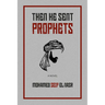 Then He Sent Prophets