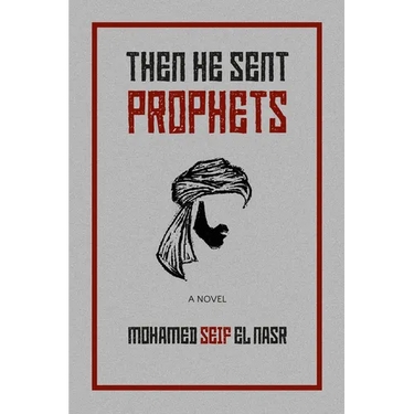Then He Sent Prophets