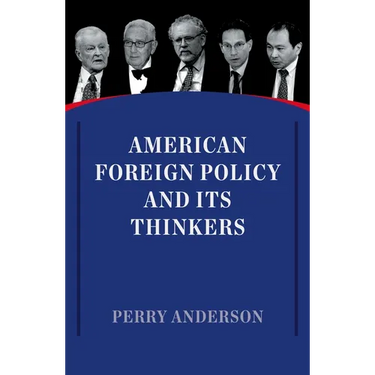 American Foreign Policy and Its Thinkers