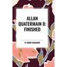 Allan Quatermain #8: Finished