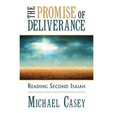 The Promise of Deliverance: Reading Second Isaiah