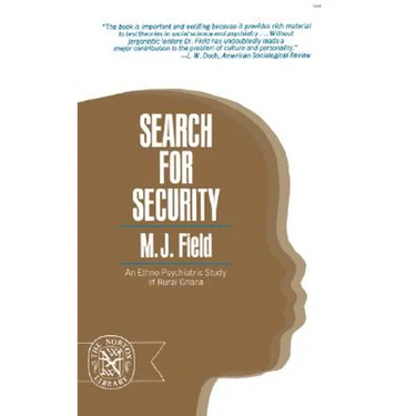 Search for Security: An Ethno-Psychiatric Study of Rural Ghana