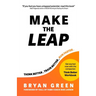 Make the Leap: Think Better, Train Better, Run Faster